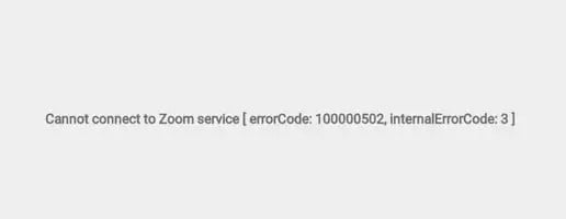 Không thể kết nối với dịch vụ Zoom với mã lỗi 100000502 với mã lỗi nội bộ 3
